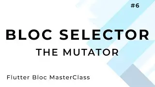 Bloc Selector with example | Flutter
