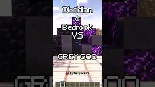 Obsidian & Bedrock vs Grey Goo