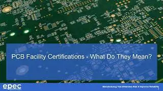 PCB Manufacturing Facilities  Certifications, Compliance, and Security
