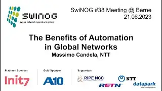 SwiNOG#38 | Software Matters: The Benefits of Automation in Global Networks | Massimo Candela | NTT