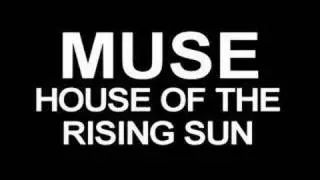 Muse - House of the Rising Sun