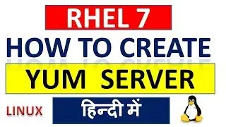 How to Install Yum Server in Linux || how to install yum in redhat 7 || RHEL7 Yum Server