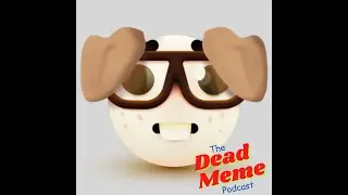THE GREAT RETURN OF THE DEAD MEMES Season 2 Episode 1