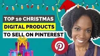 The Top 10 Christmas Digital Products To Sell On Pinterest