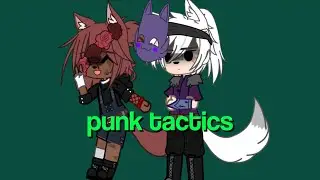 Punk.. tactics! (Minor Violence Warning!)