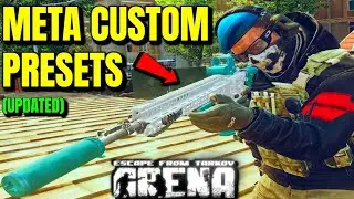 NEW UPDATED META CUSTOM PRESETS! (Tarkov Arena) Patch 0.3.0!