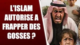 ISLAM ET VIOLENCE EDUCATIVE AUTORISÉ ?