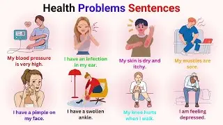 Health Problems Sentences | Health Problems English With Sentences | Talking About Health Problems