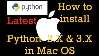 Install Python 2 & 3[any version] in Mac | Python tutorial | Python series - Installation