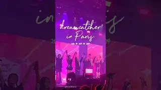 dreamcatcher in paris (2018 • 2019 • 2024) 🥹🥹 #dreamcatcher #kpop #shorts