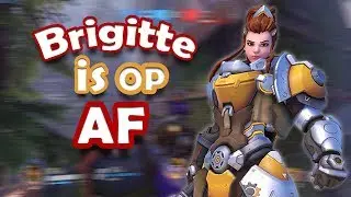 Brigitte is OP AF !