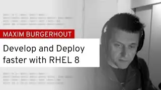 Develop and deploy faster with Red Hat Enterprise Linux | DevNation Tech Talk