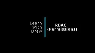 Kubernetes Security - RBAC | Don't let people run loose with admin permissions on your cluster