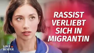 Rassist verliebt sich in Migrantin | 