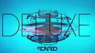 Deluxe - Scaped