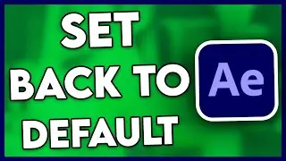 How to Set After Effects to Default (Quick & Easy)