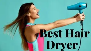 Best hair Dryers For Men and Women 2021/NGeN Style