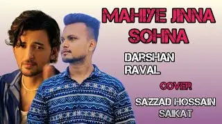 Mahiye Jinna Sohna | Darshan Raval | Youngveer | Cover | Sazzad Hossain Saikat | Dard Album 2.0