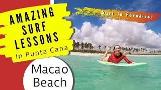 Surf Lesson with Punta Cana Surf Adventure - Macao Beach