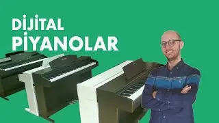 Dijital Piyanolar ve Özellikleri