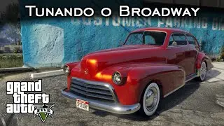 Tunando o BROADWAY! Vira HOT ROD! 🔥 DLC L.S. Drug Wars | GTA V - PC [PT-BR]