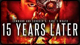 Command and Conquer 3: Kane's Wrath - 15 Years Later