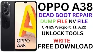 OPPO A38 CPH2579 DEAD BOOT REPAIR DUMP FILE NV FILE FREE DOWNLOAD