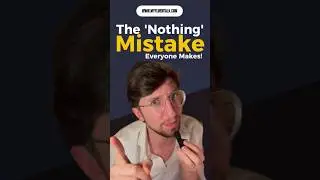 The 'Nothing' Mistake Everyone Makes! 🤯 
