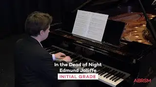 In the Dead of Night a new Initial Grade composition by Edmund Jolliffe, performed by Maksym
