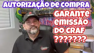 Autorização de compra garante emissão de CRAF?