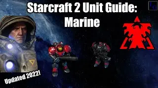 Starcraft 2 Terran Unit Guide: Marine | How to USE & How to COUNTER | Learn to Play SC2