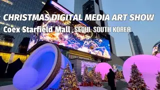 Christmas Digital Media Art Show at Coex Starfield Mall