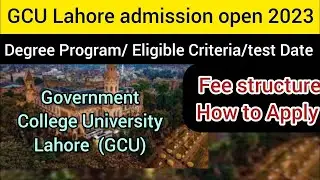 How to Apply for GC University Lahore Admission 2023 | Complete Online Application Procedure