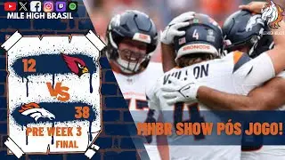 MHBr Show Pós Jogo - Pre week 3  Cardinals