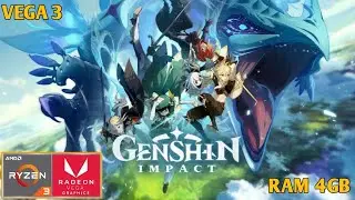 GENSHIN IMPACT 2021| Ryzen 3 3250 Vega 3 | 4GB Ram