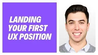 Tips for Landing Your First UX Designer Role
