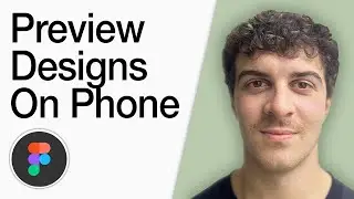 How To Preview Designs On Your Phone With Figma Mirror Figma Fridays (Full 2025 Guide)