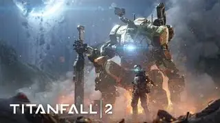 Titanfall 2 - Play through #1