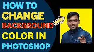 HOW TO CHANGE BACKGROUND IN PHOTOSHOP // How To Change Background Color In Photoshop -2024