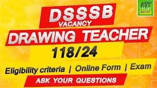 DSSSB 811/24 Drawing Teacher Vacancy, pattern, syllabus & More in 2024  | TGT Drawing