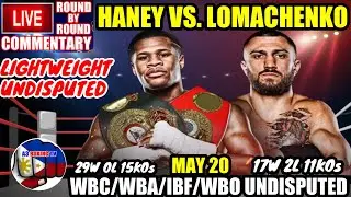 HANEY vs LOMACHENKO WBC/WBA/WBO/IBF LIGHTWEIDGHT  | LIVE COMMENTARY  ROUND BY ROUND