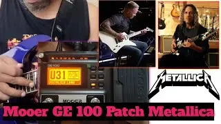 Mooer ge 100 patch metallica