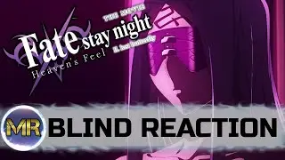 Fate/Stay Night: Heaven's Feel - II. Lost Butterfly Blind Reaction - MASTERPIECE...