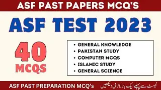 ASF Test Preparation 2023 | ASF Past Paper 40 MCQs | General Knowledge MCQs | ASF Test 2023