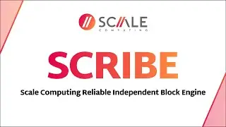 Scale Computing | Say Goodbye to Complex Storage Management with SCRIBE