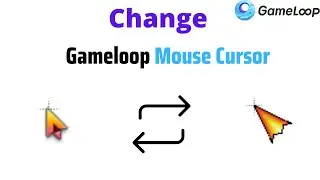 How to Change Gameloop Mouse Cursor