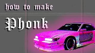 КАК СДЕЛАТЬ PHONK / HOW TO MAKE PHONK