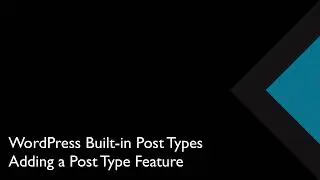 05 Add New Post Type Feature | WordPress Built-in Post Type