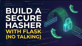 Build a Secure SHA-256 Hashing Web App with Python & Flask [No Talking]