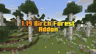 1.19 wild update birch biome addon MCPE/Bedrock Mod Showcase